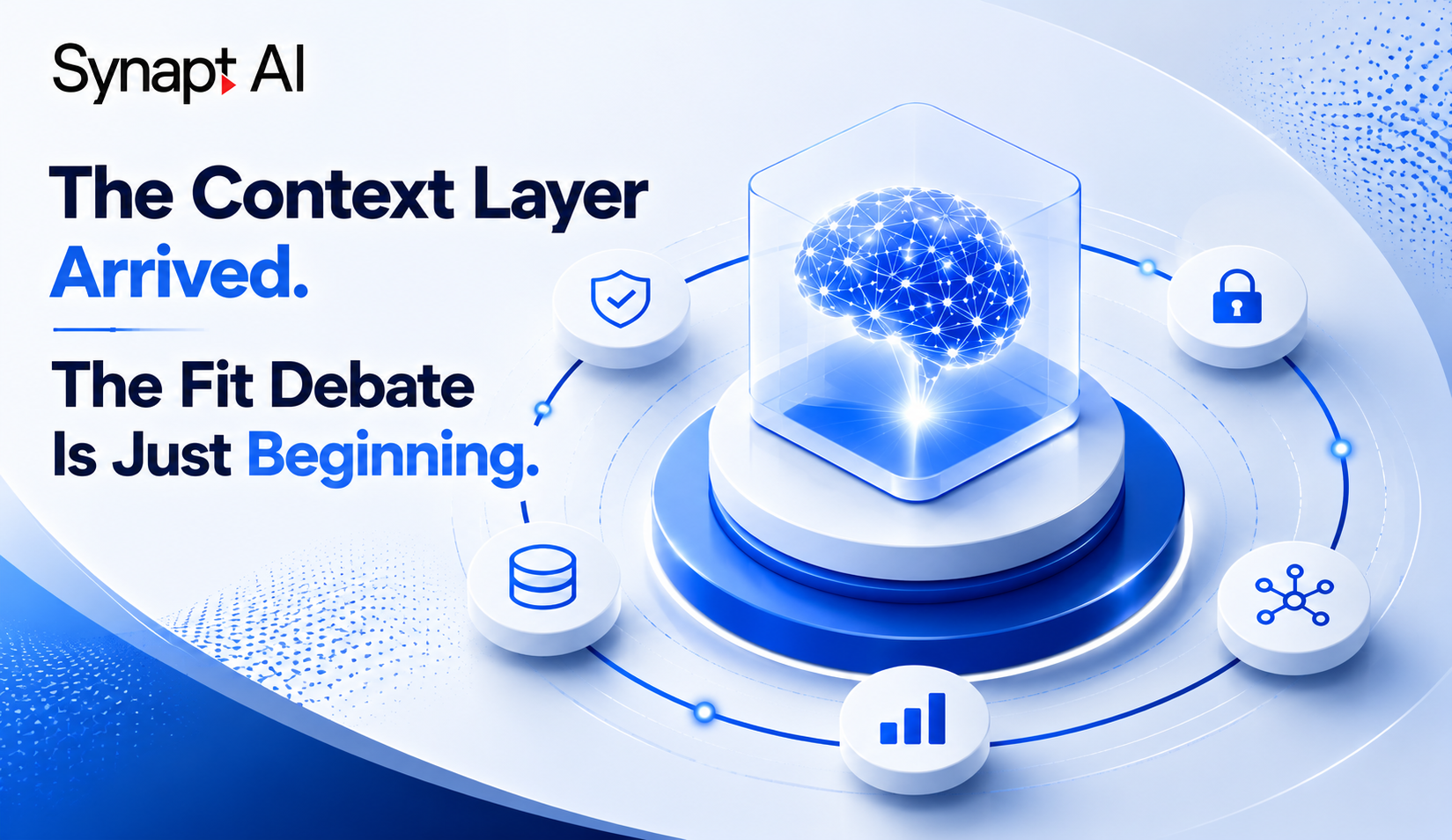 The Context Layer Arrived. The Fit Debate Is Just Beginning.