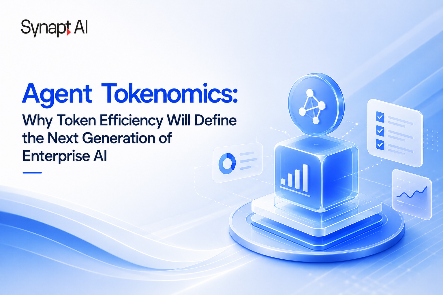 Agent Tokenomics: Why Token Efficiency Will Define the Next Generation of Enterprise AI
